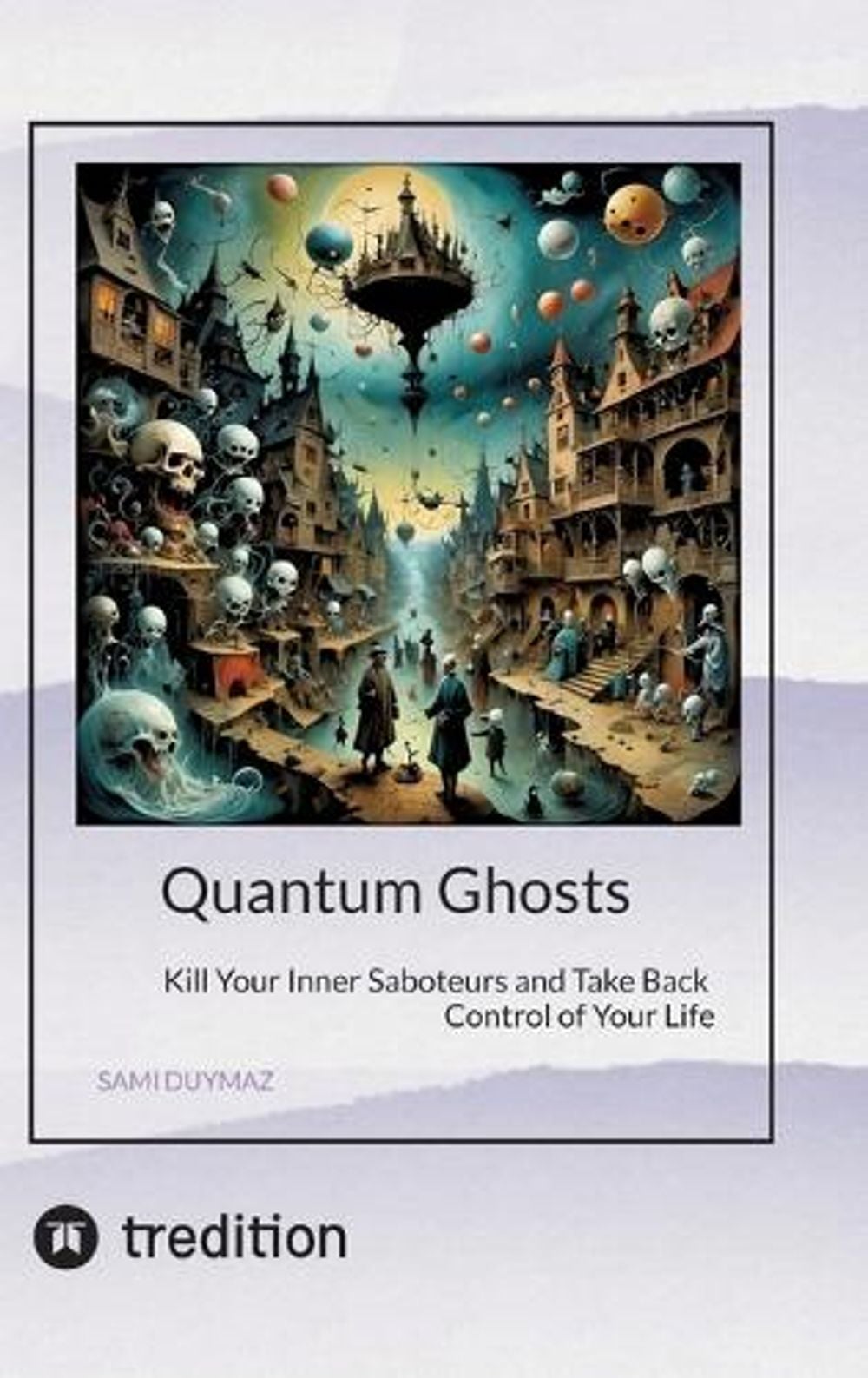 Quantum Ghosts by Sami Duymaz - ISBN: 9783384904744