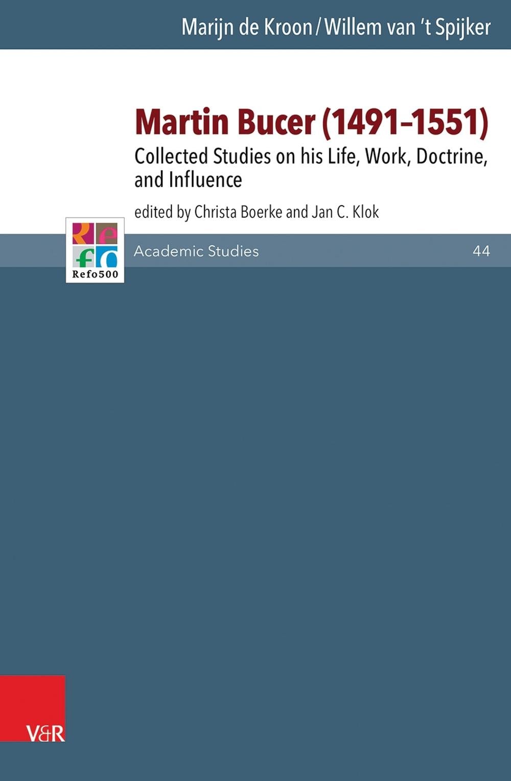 Martin Bucer (1491–1551) by Prof. Dr. Marijn de Kroon, Hardcover ...
