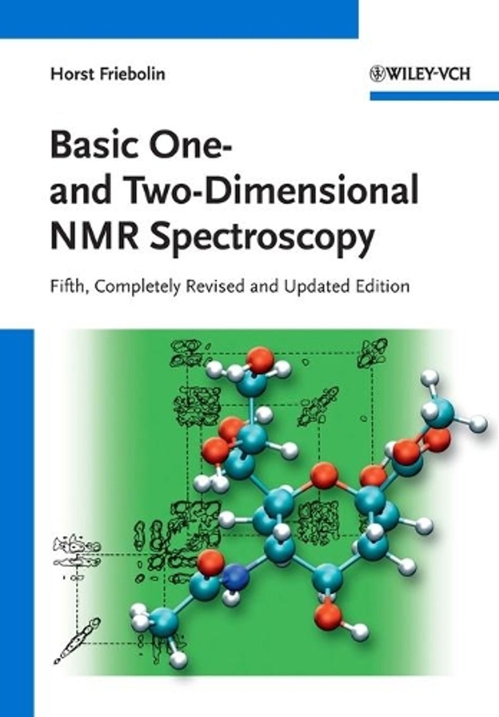 Basic One- and Two-Dimensional NMR Spectroscopy, 5th Edition by Horst Friebolin - ISBN: 9783527327829