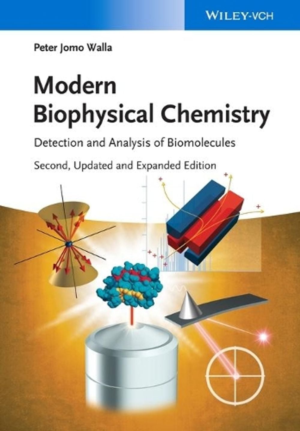 Modern Biophysical Chemistry, 2nd Edition by Peter Jomo Walla - ISBN: 9783527337736