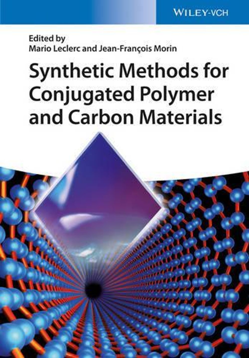 Synthetic Methods for Conjugated Polymer and Carbon Materials by Mario ...