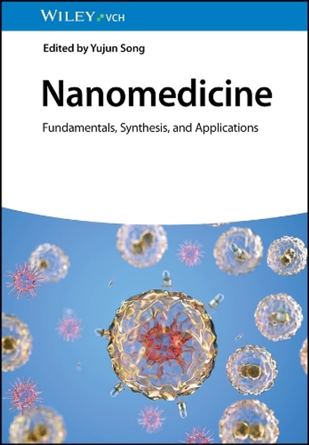 Nanomedicine, 2nd Edition by Yujun Song - ISBN: 9783527348633