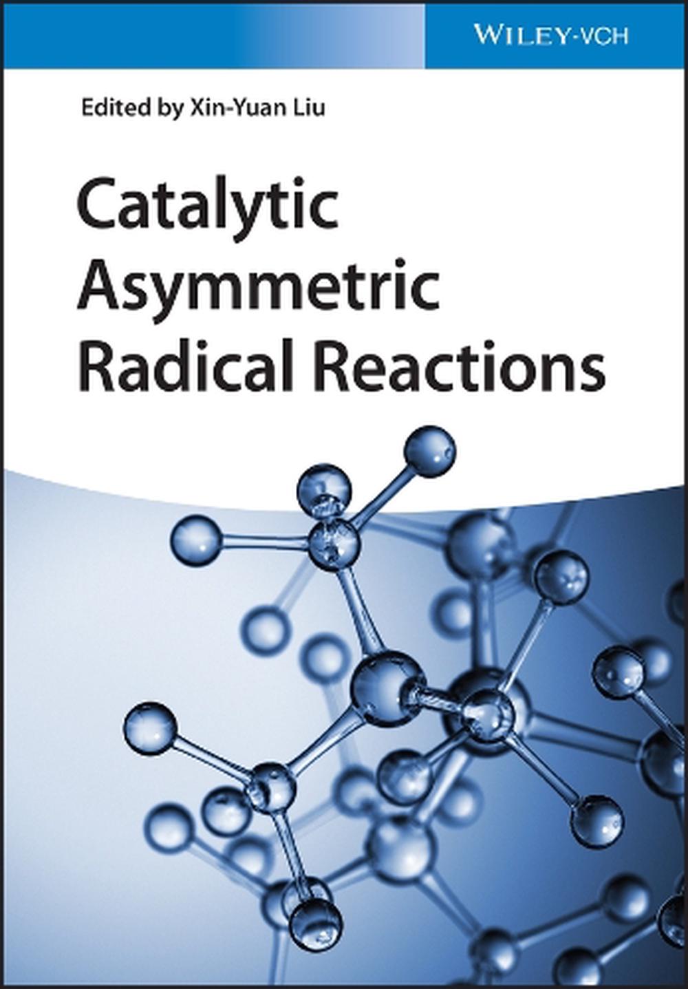 Catalytic Asymmetric Radical Reactions, 9783527350285