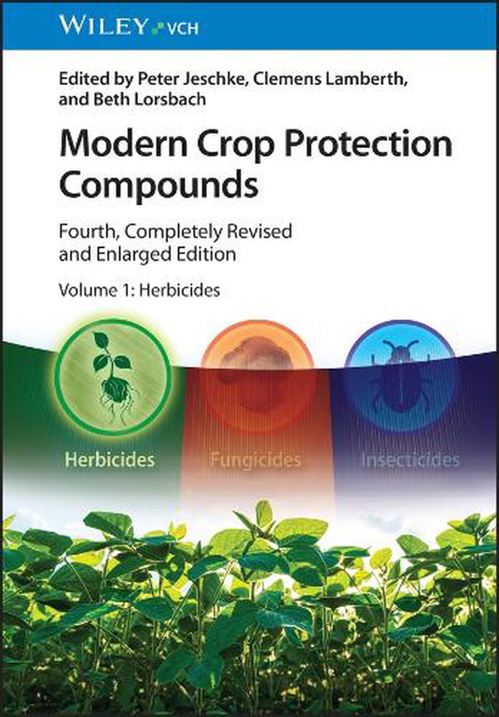 Modern Crop Protection Compounds, Volume 1, 9783527352708