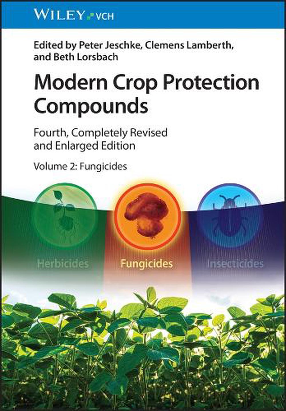 Modern Crop Protection Compounds, Volume 2, 9783527352715