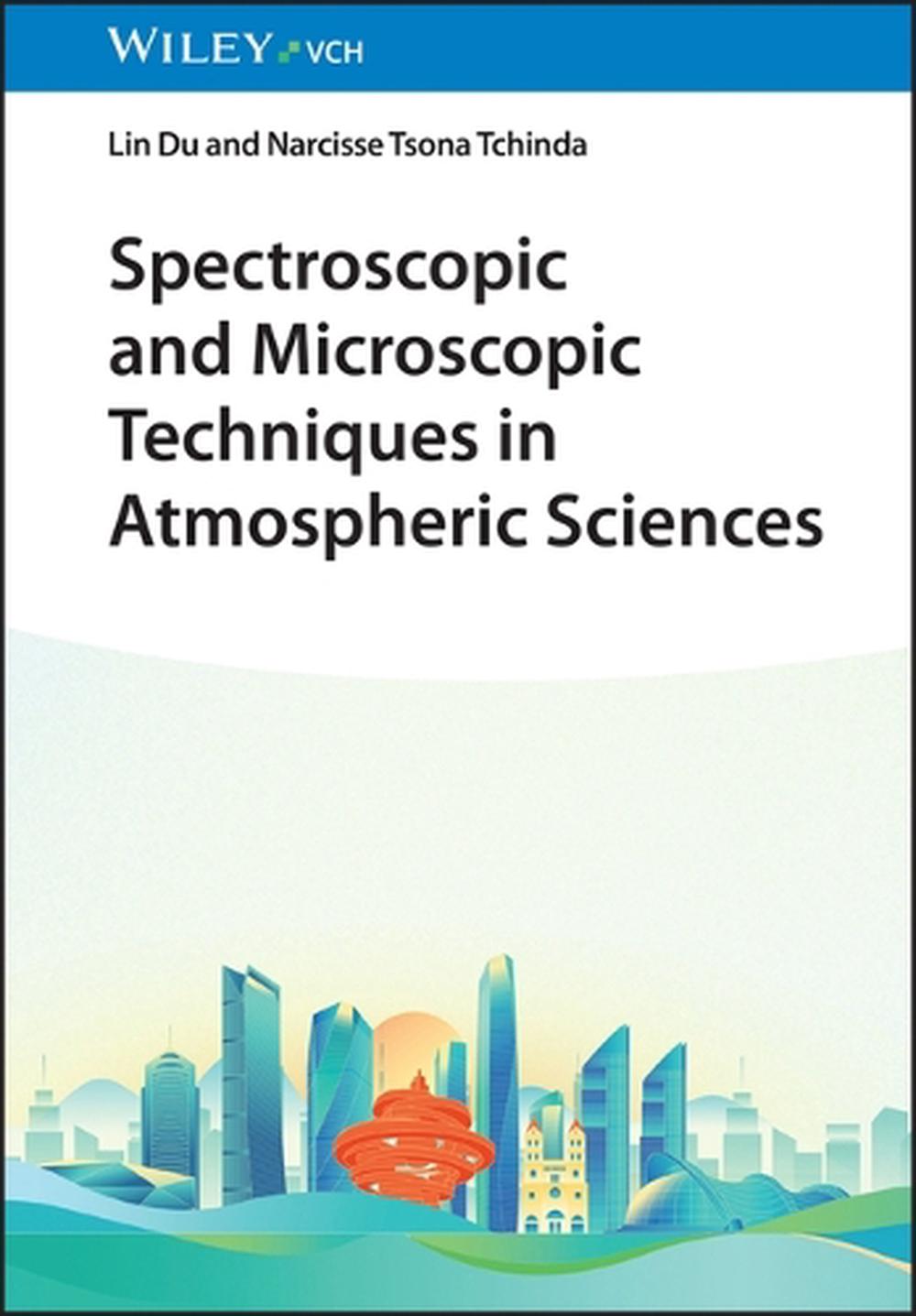 Spectroscopic and Microscopic Techniques in Atmospheric Sciences, 9783527354412