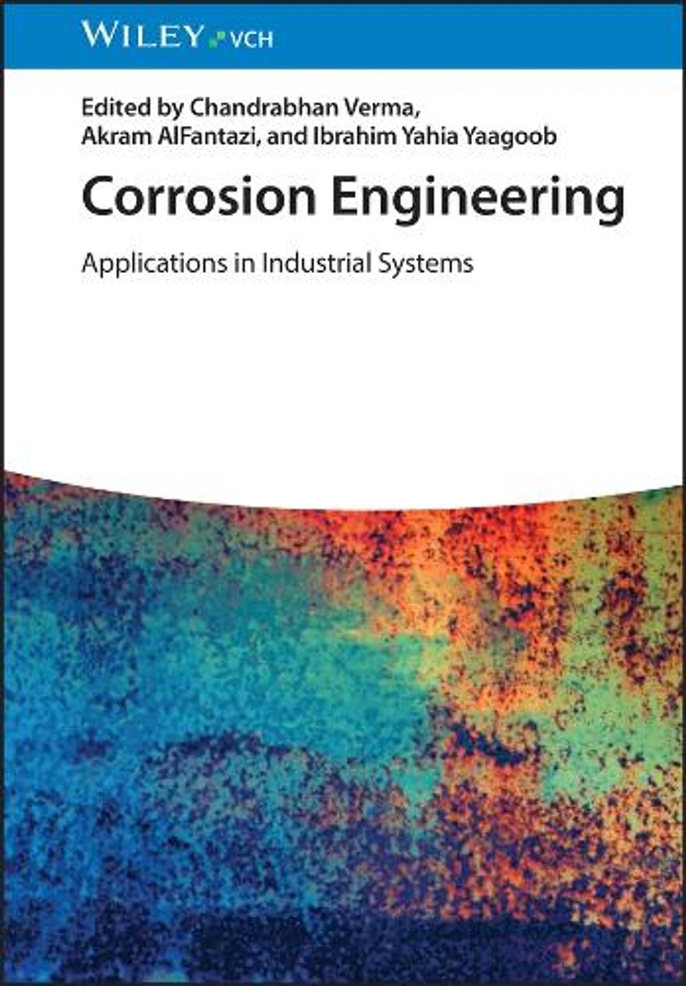 Corrosion Engineering by Chandrabhan Verma - ISBN: 9783527356379