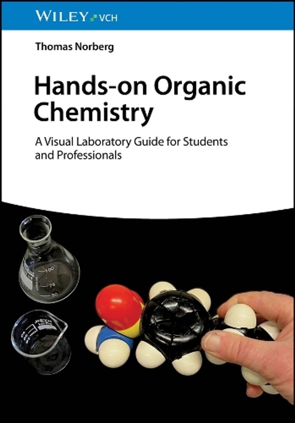 Hands-on Organic Chemistry by Thomas Norberg - ISBN: 9783527356683