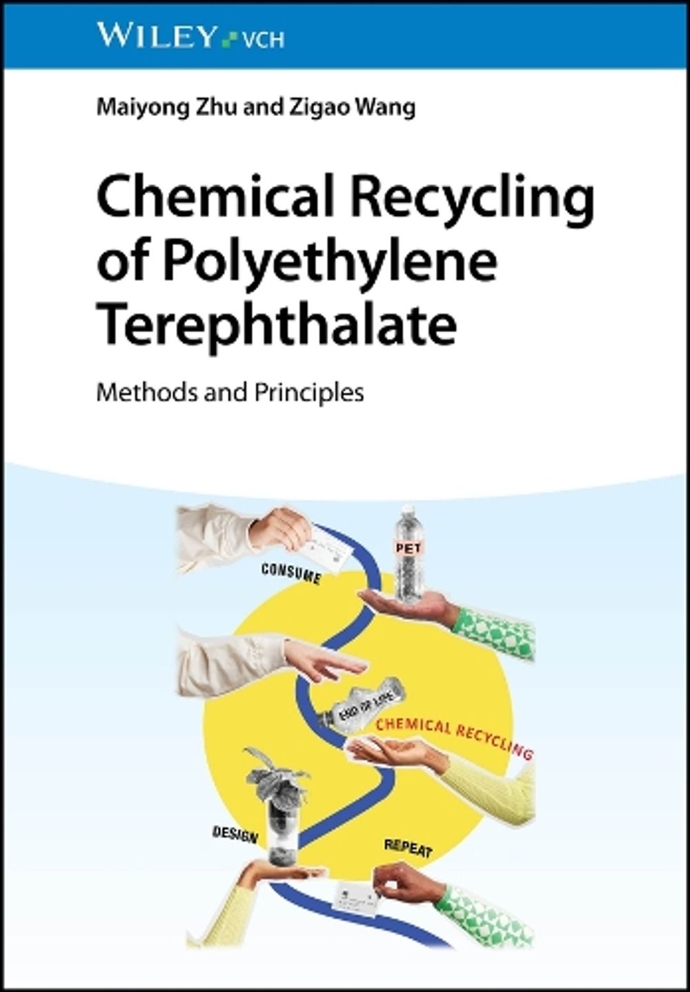 Chemical Recycling of Polyethylene Terephthalate by Maiyong Zhu - ISBN: 9783527357246