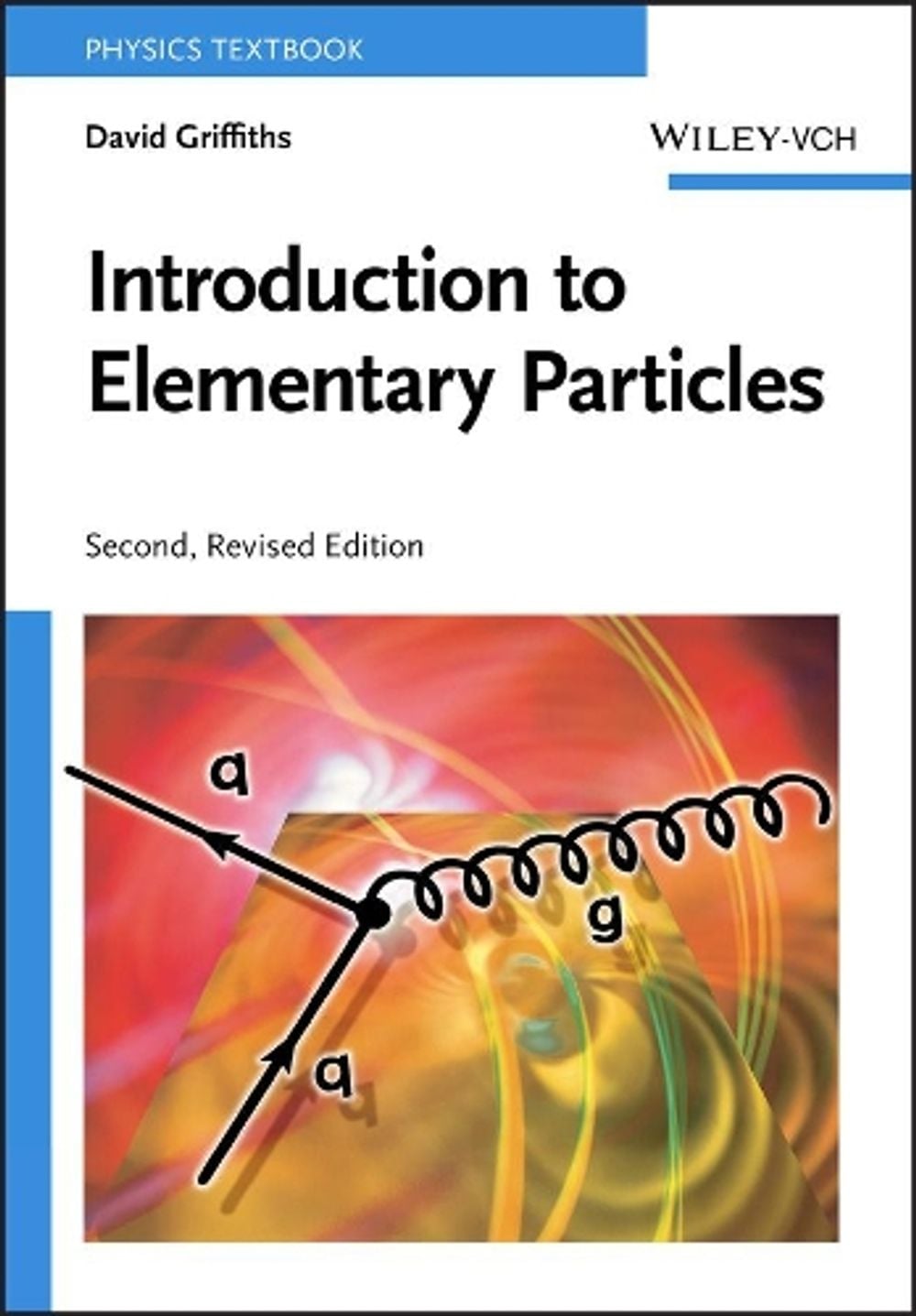 Introduction to Elementary Particles, 2nd Edition by David Griffiths - ISBN: 9783527406012