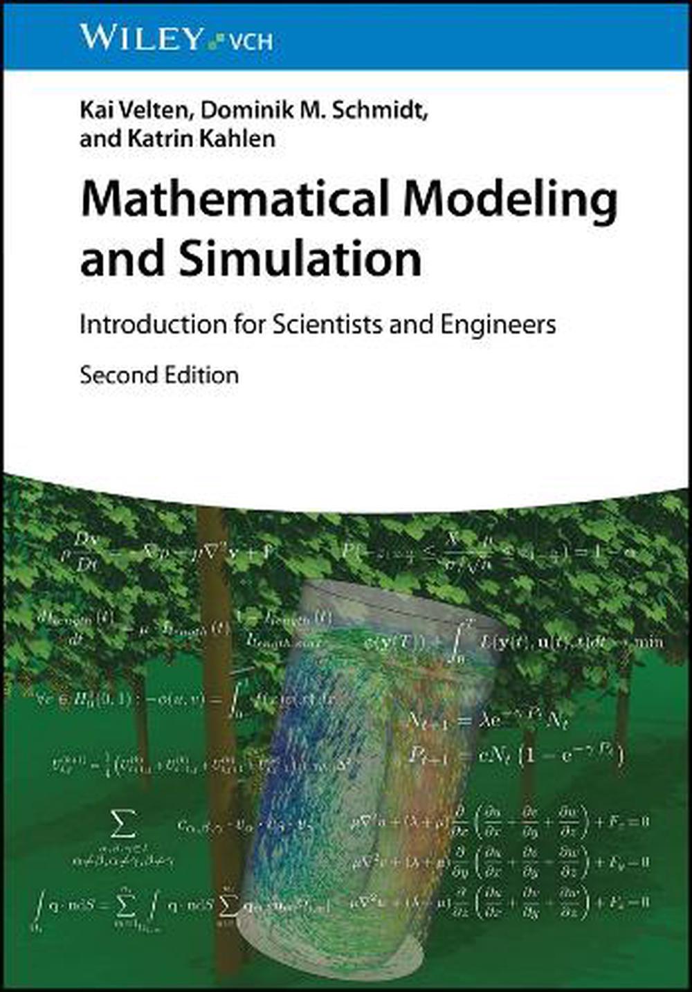Mathematical Modeling and Simulation, 2nd Edition by Kai Velten - ISBN: 9783527414147