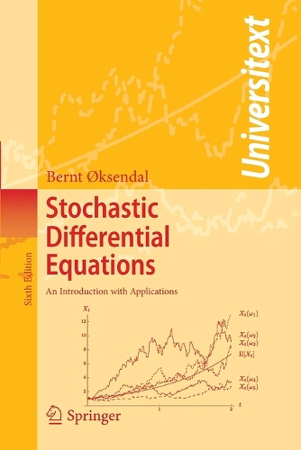 Stochastic Differential Equations, 6th Edition, 9783540047582