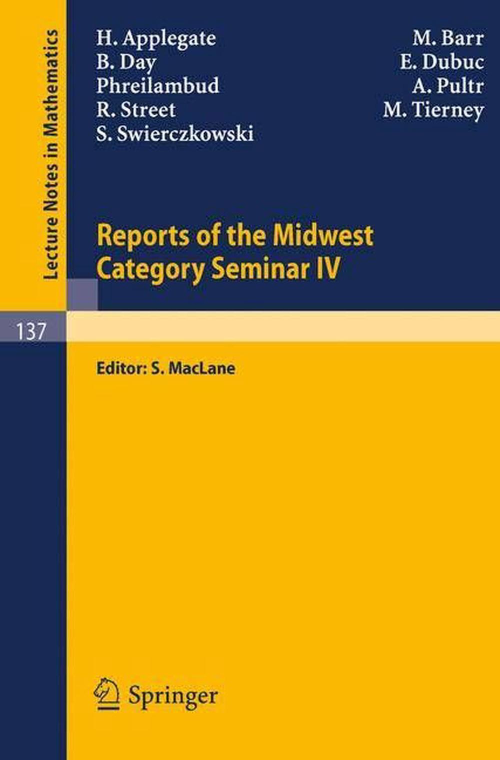 Reports of the Midwest Category Seminar IV, 1970th Edition, 9783540049265