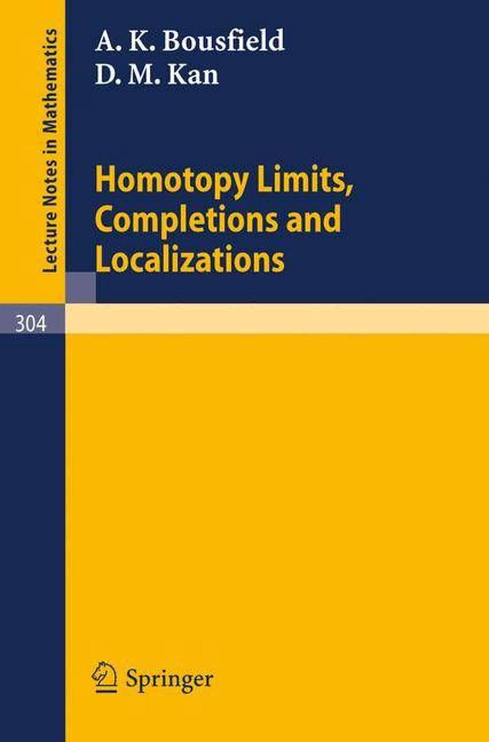 Homotopy Limits, Completions and Localizations, 9783540061052