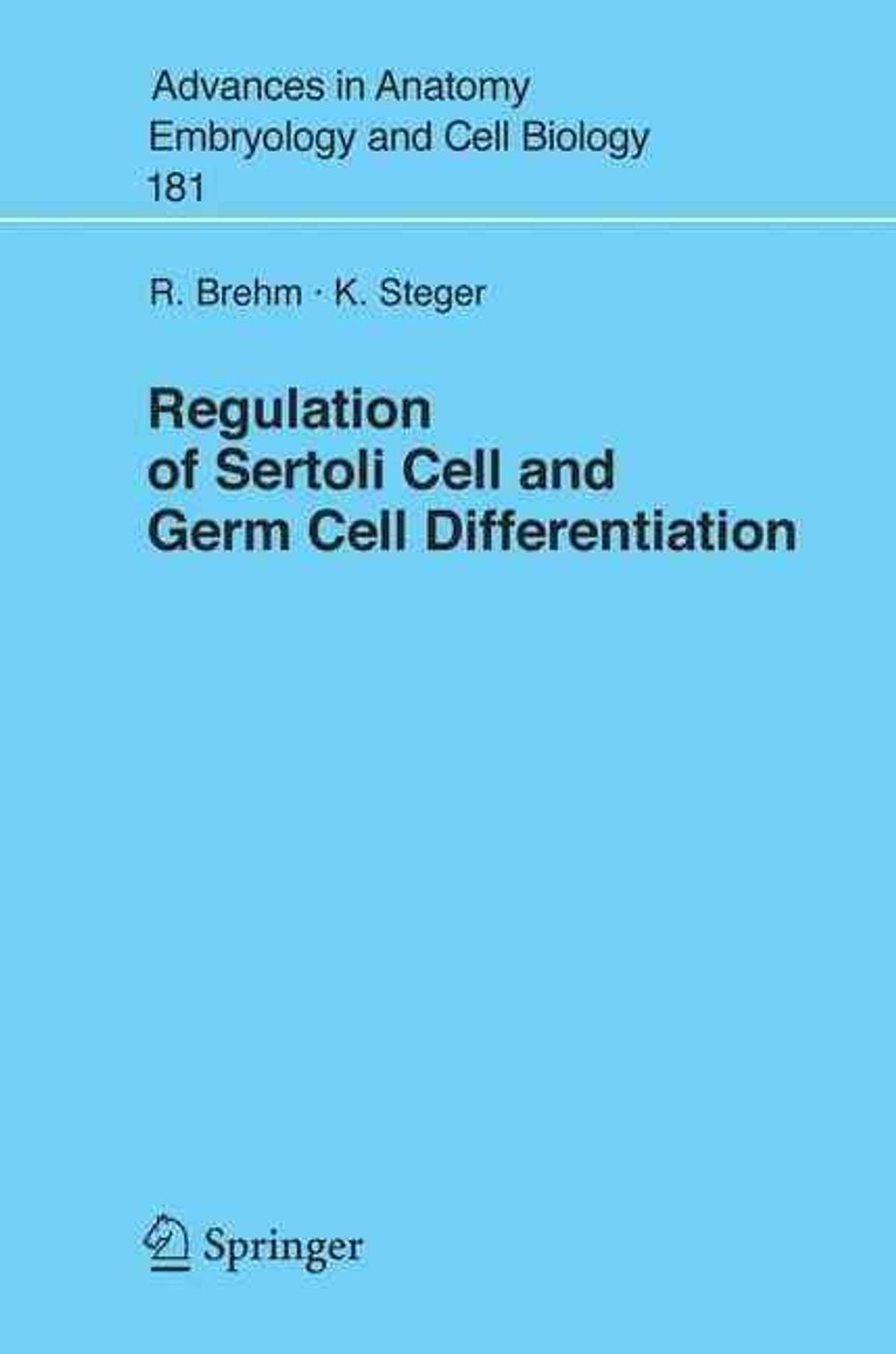 Regulation of Sertoli Cell and Germ Cell Differentiation, 2005th ...