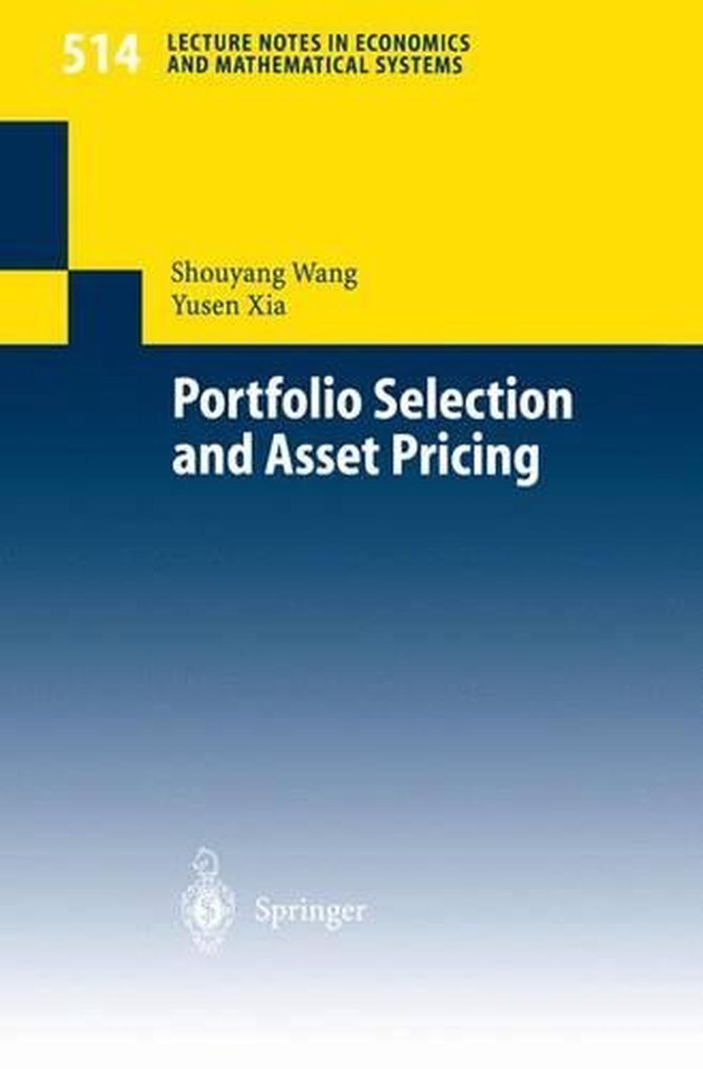 Portfolio Selection and Asset Pricing by Shouyang Wang, Paperback