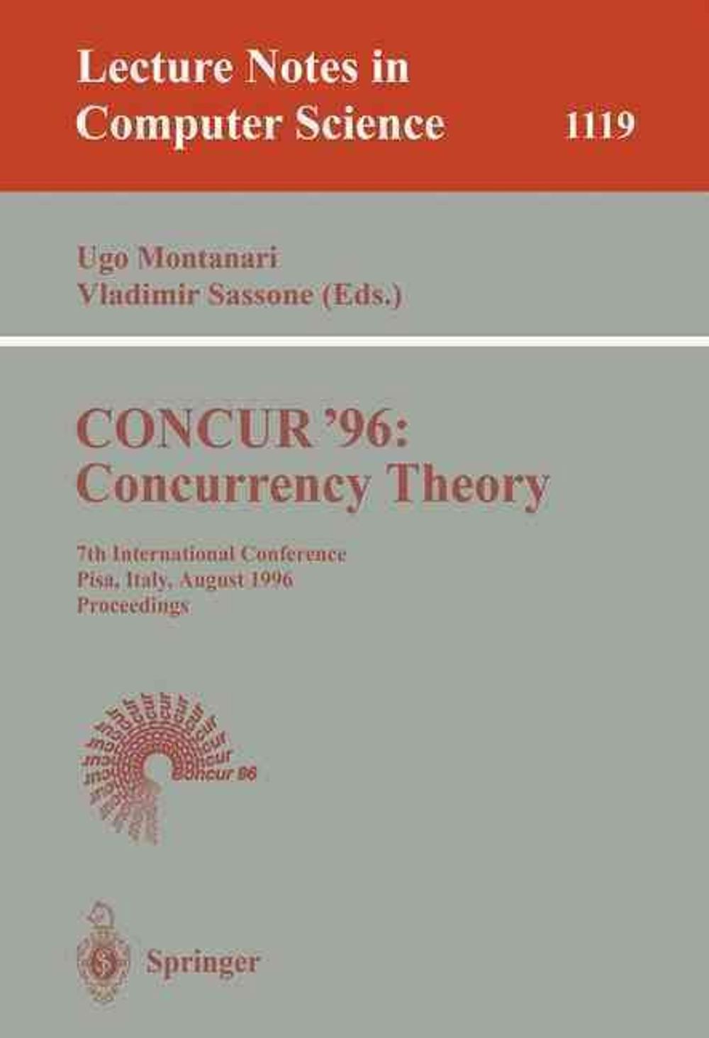 CONCUR '96: Concurrency Theory, 1996th Edition by Ugo Montanari - ISBN: 9783540616047