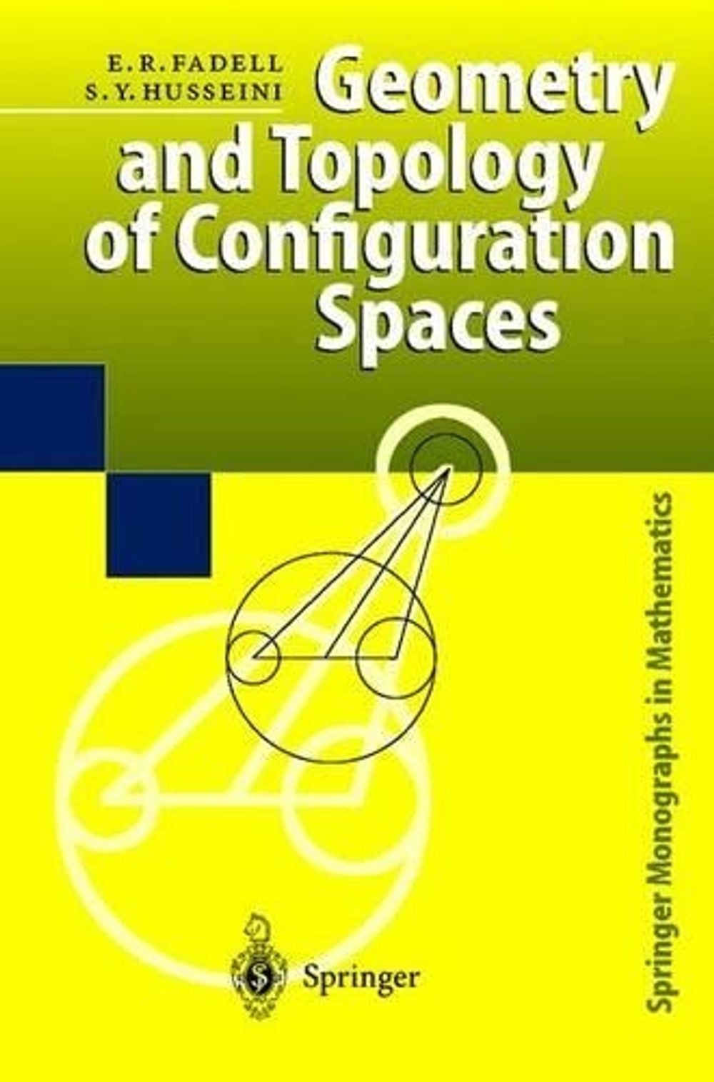 Geometry and Topology of Configuration Spaces, 2001st Edition by Edward R. Fadell - ISBN: 9783540666691
