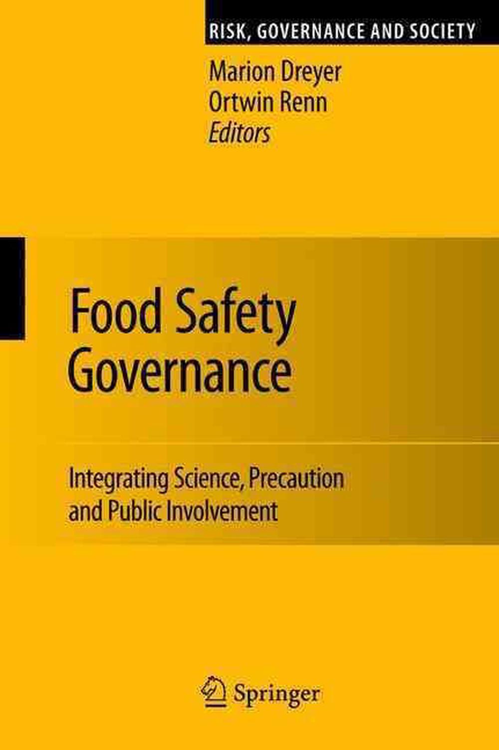 Food Safety Governance Integrating Science, Precaution and Public