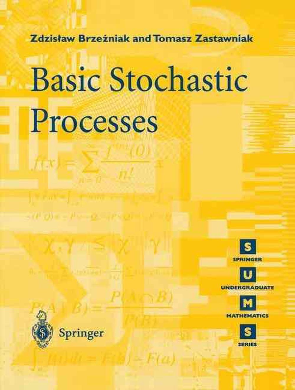 Basic Stochastic Processes, 1st Edition, 9783540761754