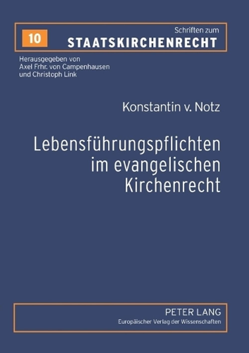 Lebensfuehrungspflichten im evangelischen Kirchenrecht by Christoph Link - ISBN: 9783631500743