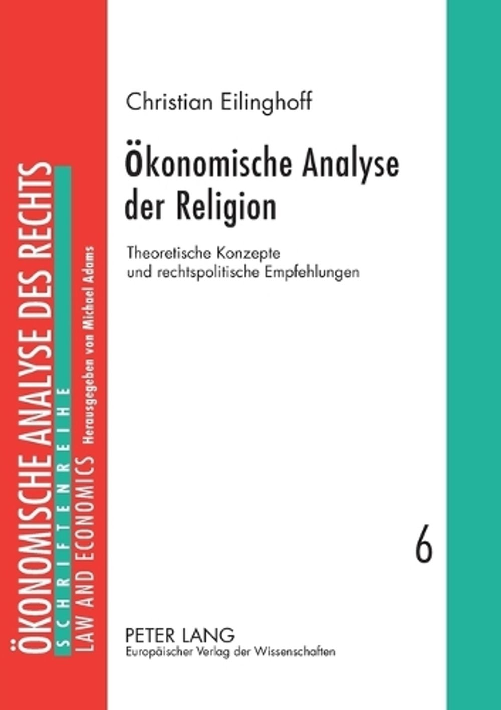 Oekonomische Analyse der Religion by Christian Eilinghoff - ISBN: 9783631529102