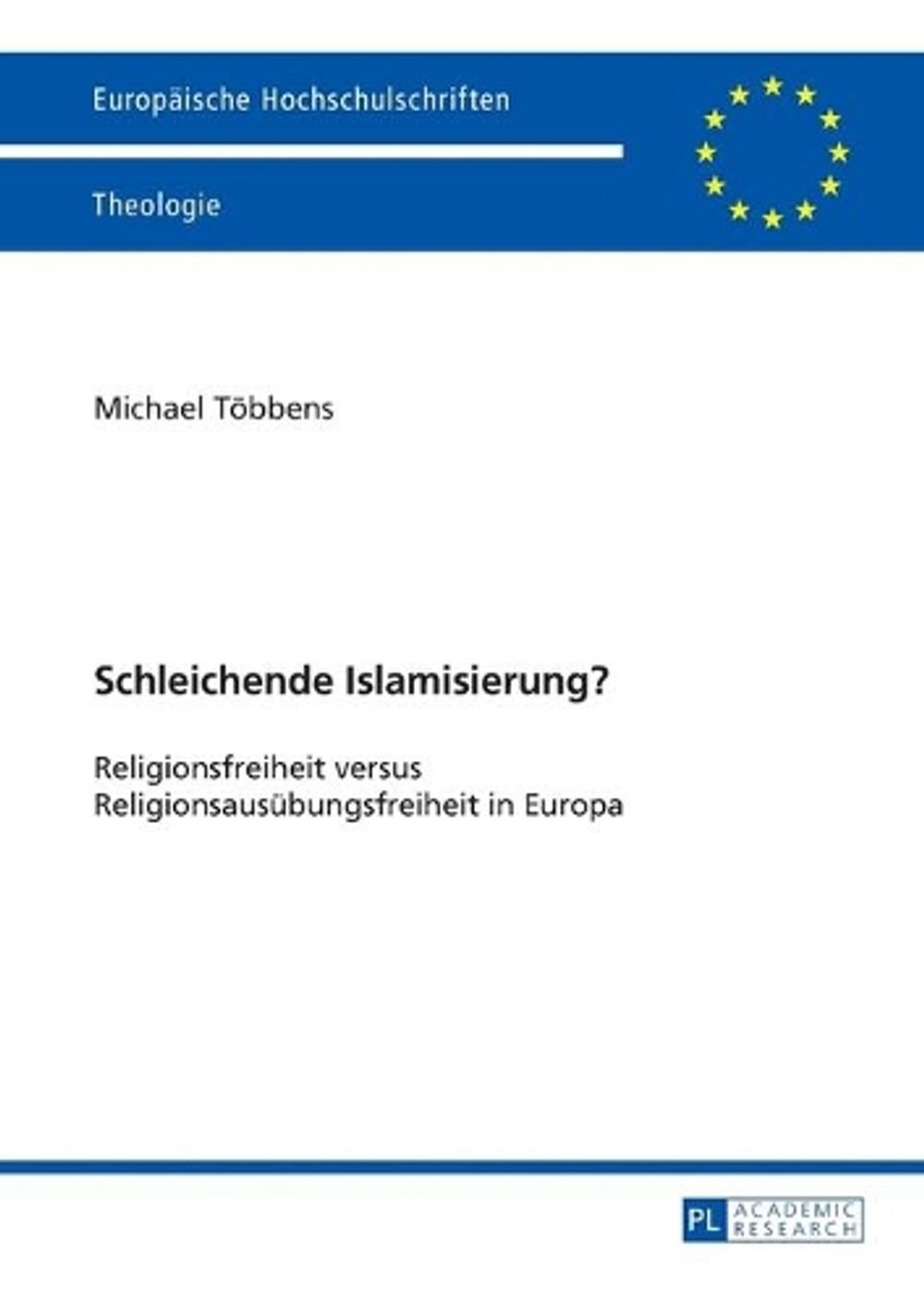 Schleichende Islamisierung? by Michael Többens - ISBN: 9783631662823