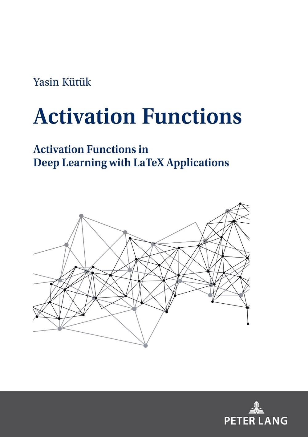 Activation Functions by Yasin Kütük - ISBN: 9783631873281
