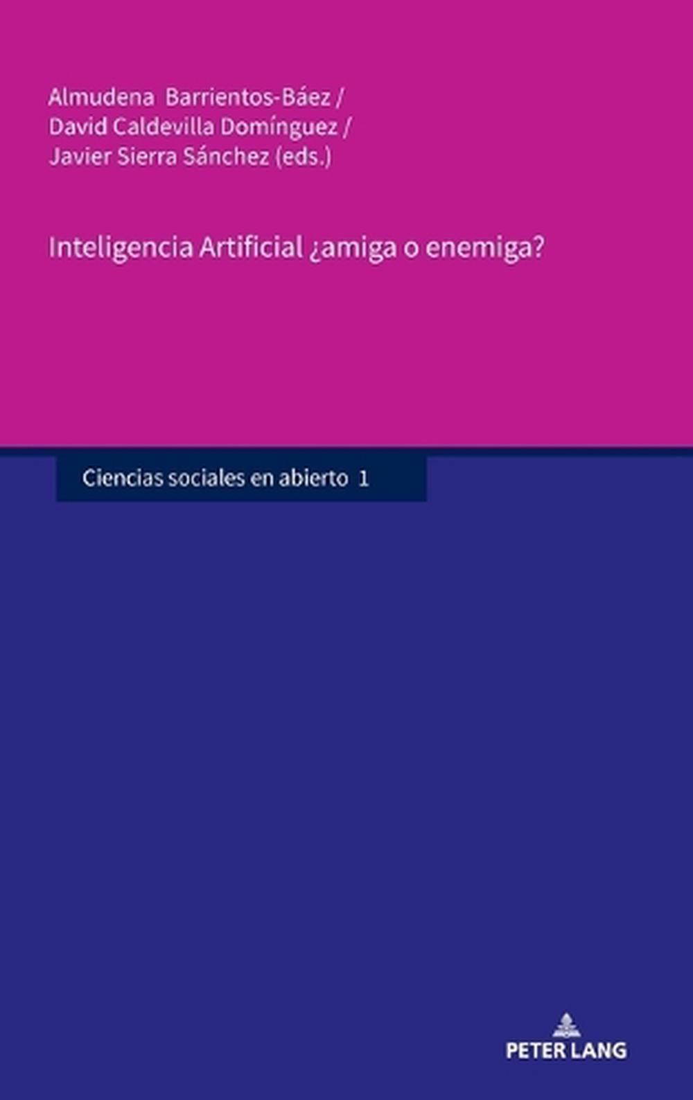 Inteligencia Artificial ¿amiga o enemiga?, 9783631915875