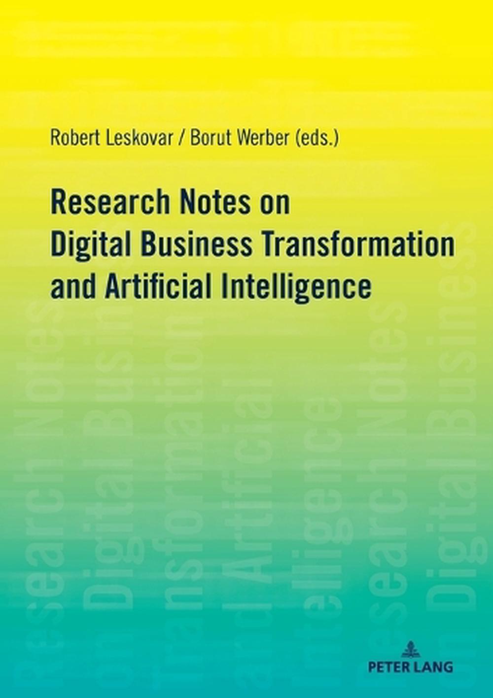 Research Notes on Digital Business Transformation and Artificial Intelligence, 9783631924327
