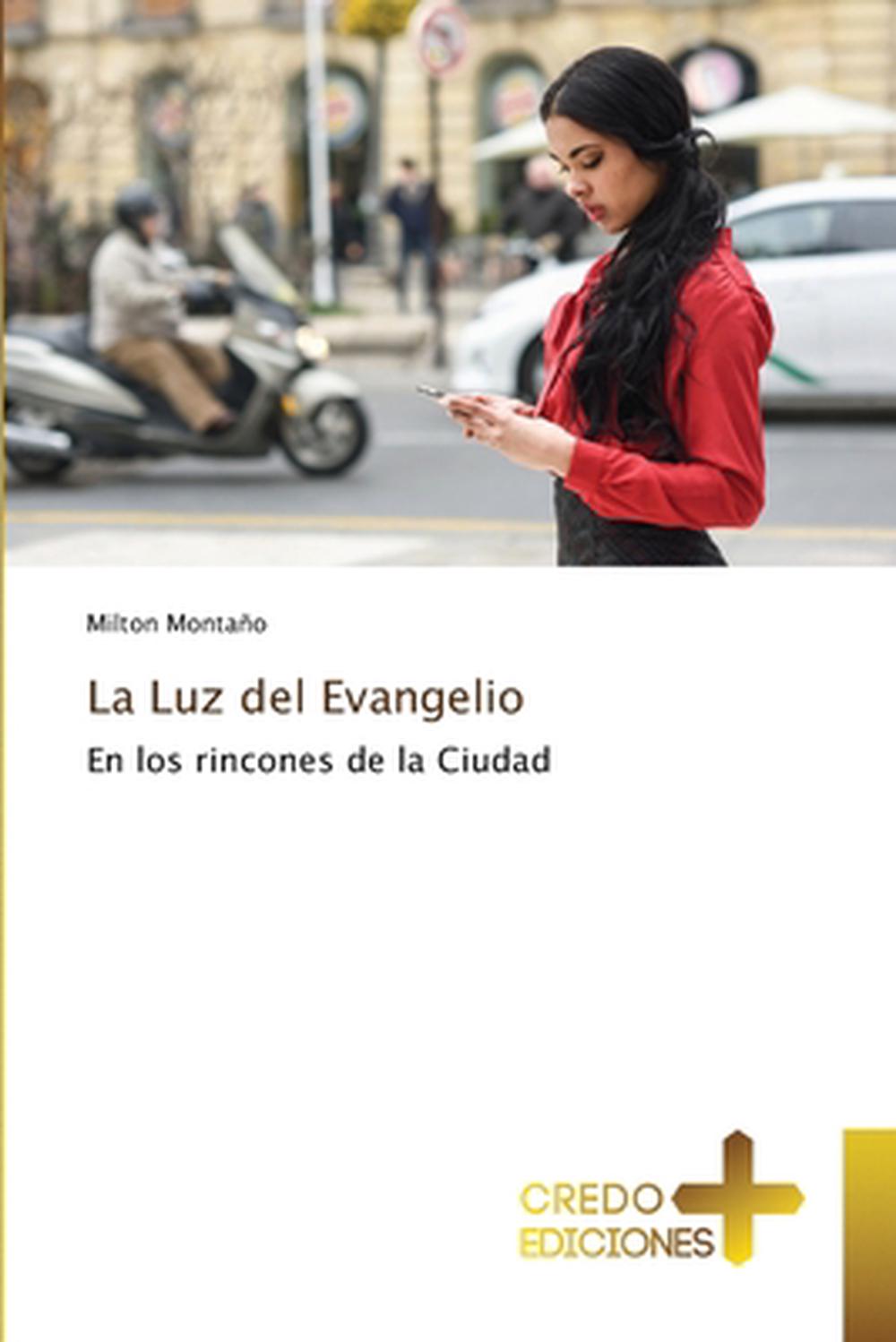 La Luz del Evangelio, 9783639521771