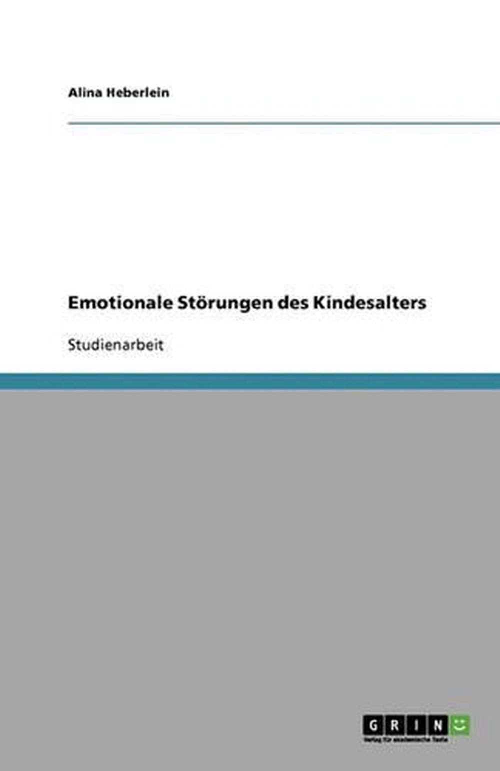 Sonstige Emotionale Störung Des Kindesalters Emotionale Storungen Des Kindesalters by Alina Heberlein, Paperback