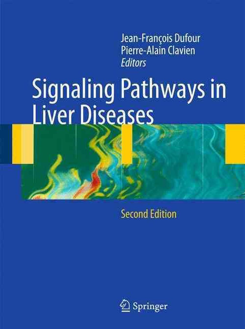 Signaling Pathways in Liver Diseases by JeanFrancois Dufour, Hardcover