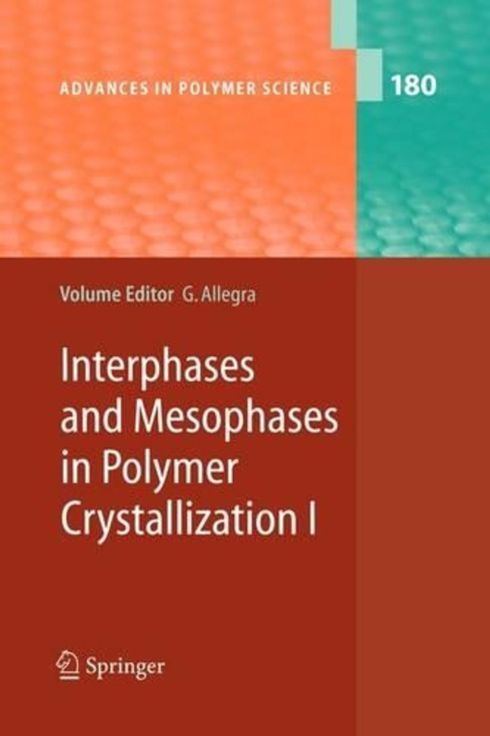 Interphases and Mesophases in Polymer Crystallization I, 1st Edition by ...