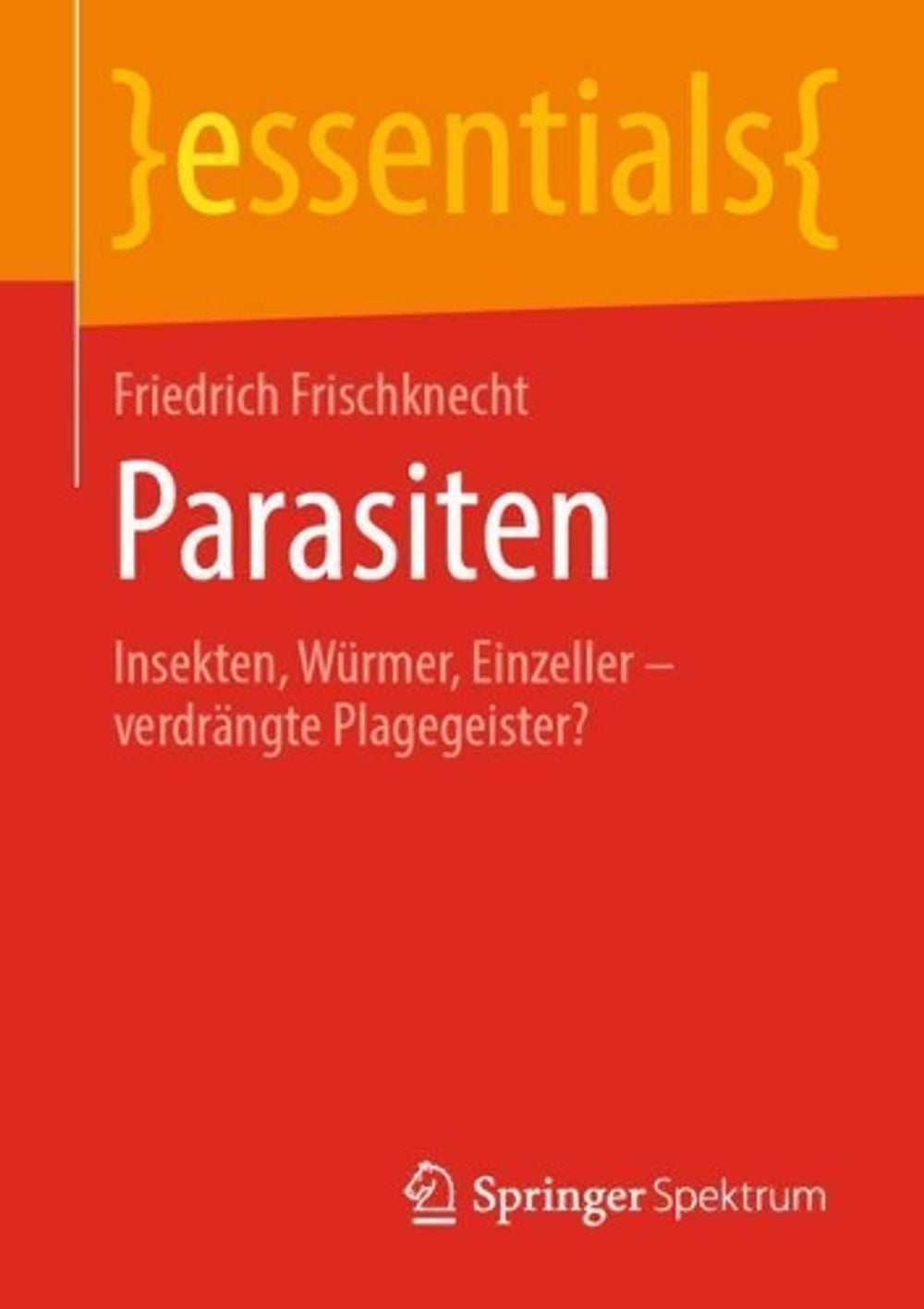 Parasiten by Friedrich Frischknecht - ISBN: 9783658298753