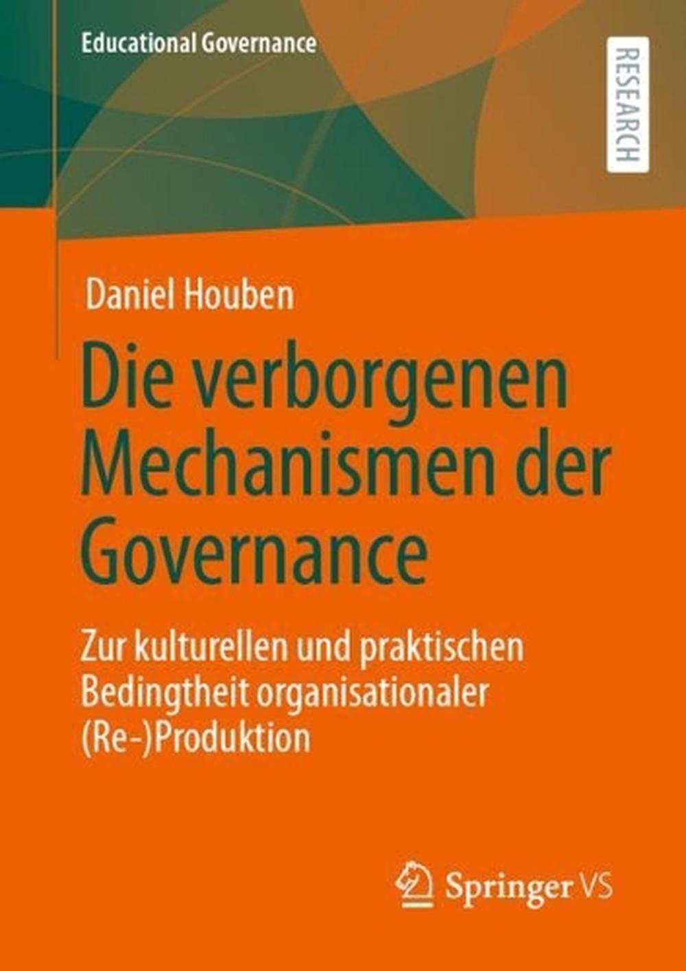 Die Verborgenen Mechanismen Der Governance: Zur Kulturellen Und ...