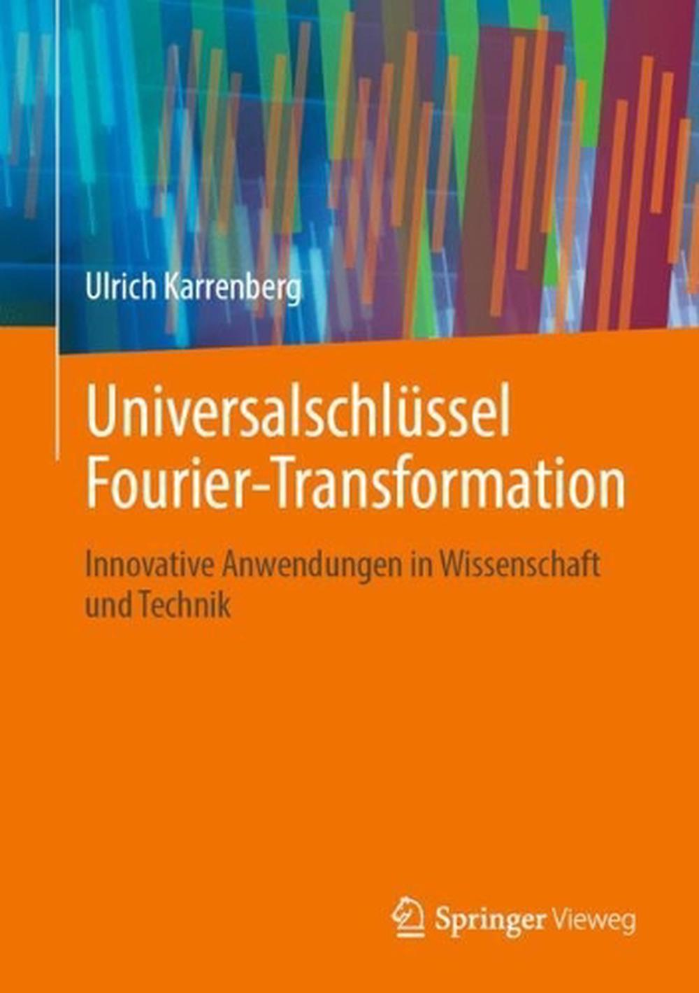 Universalschlüssel Fourier-Transformation, 9783658474386