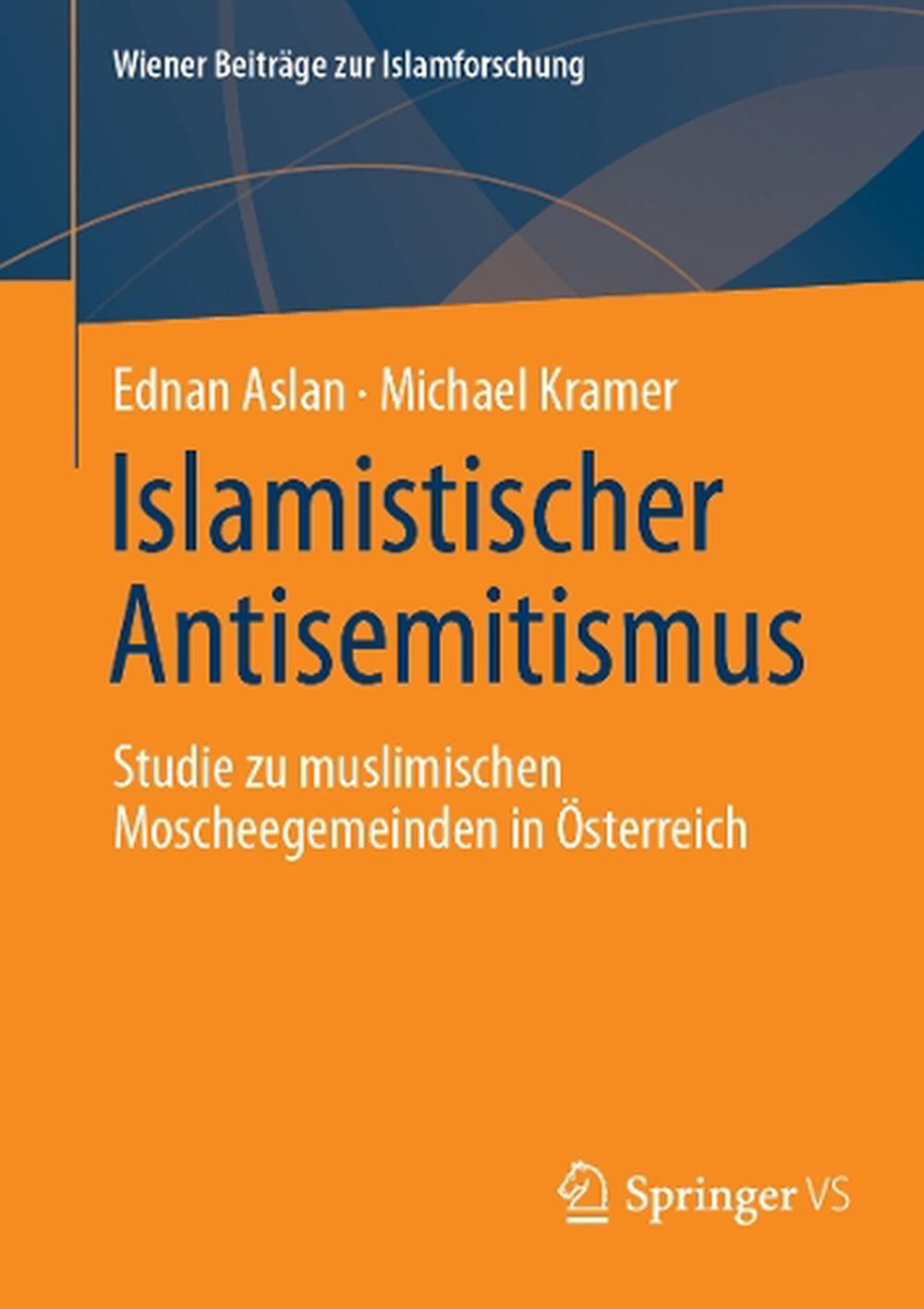Islamistischer Antisemitismus, 9783658476137