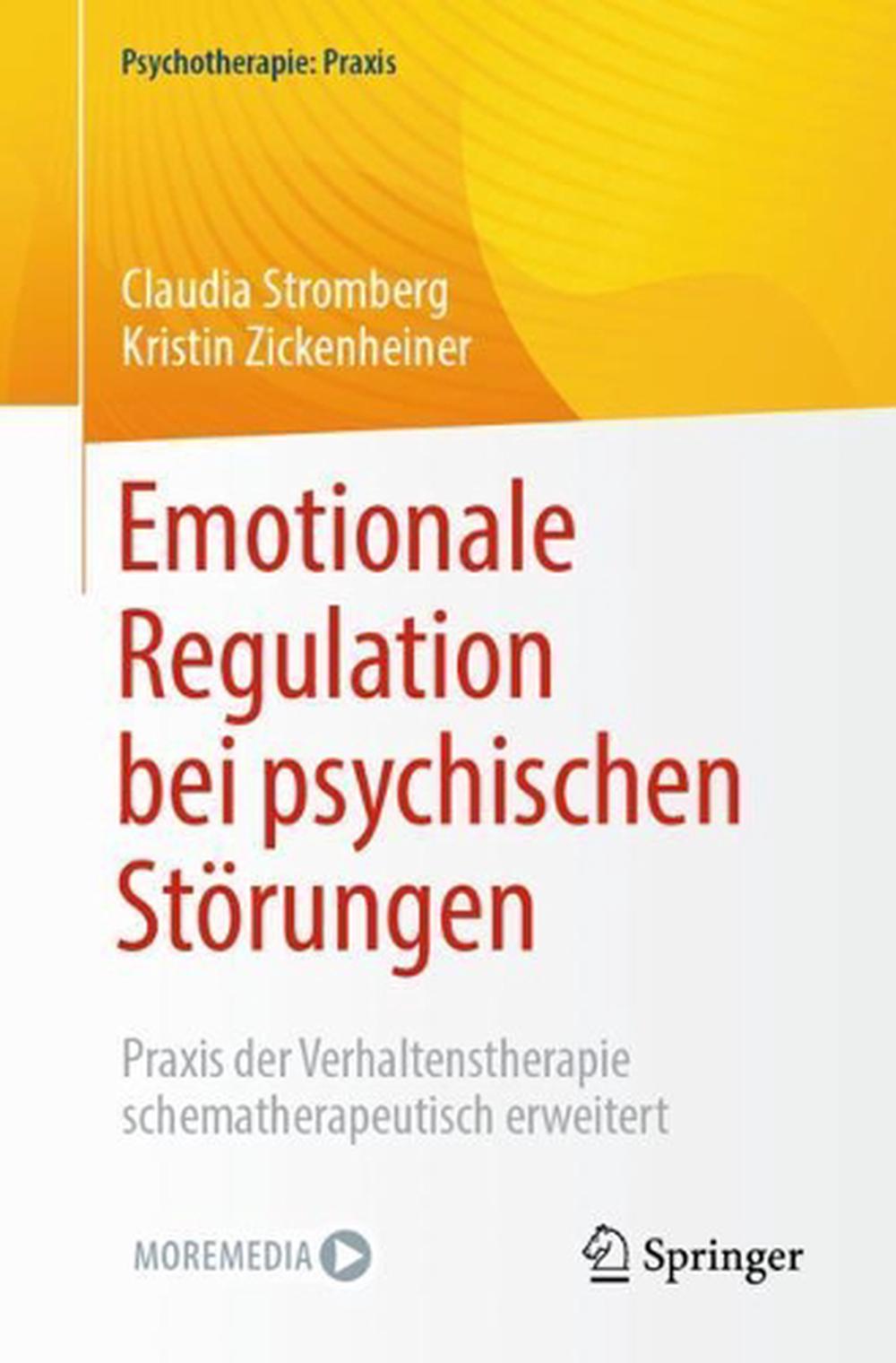 Emotionale Regulation Bei Psychischen Störungen: Praxis Der ...