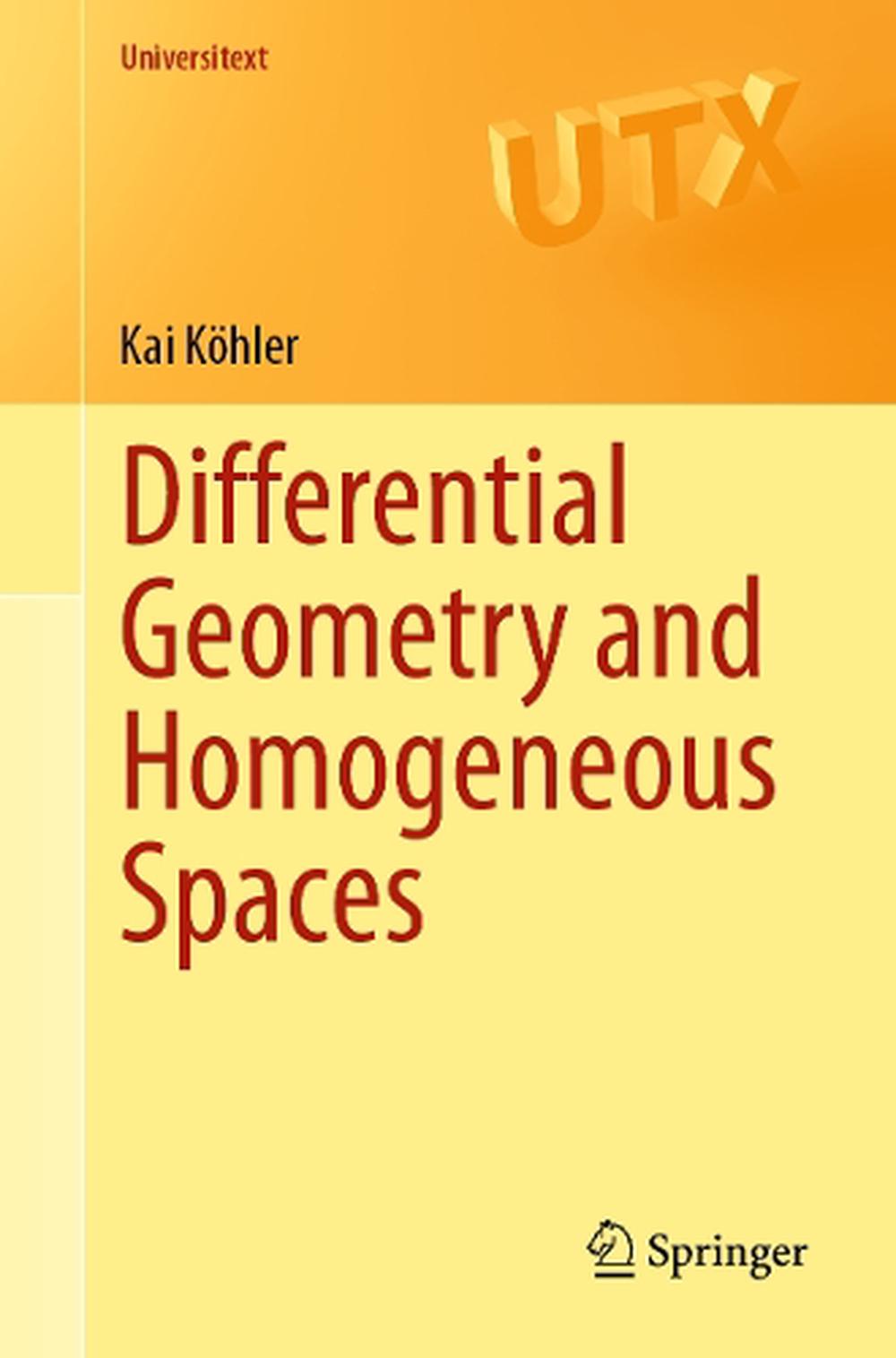 Differential Geometry and Homogeneous Spaces, 9783662697207