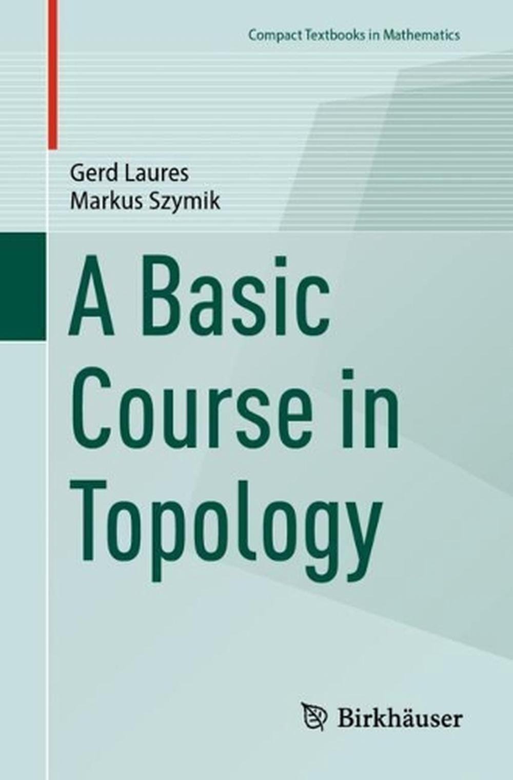 A Basic Course in Topology, 9783662706015