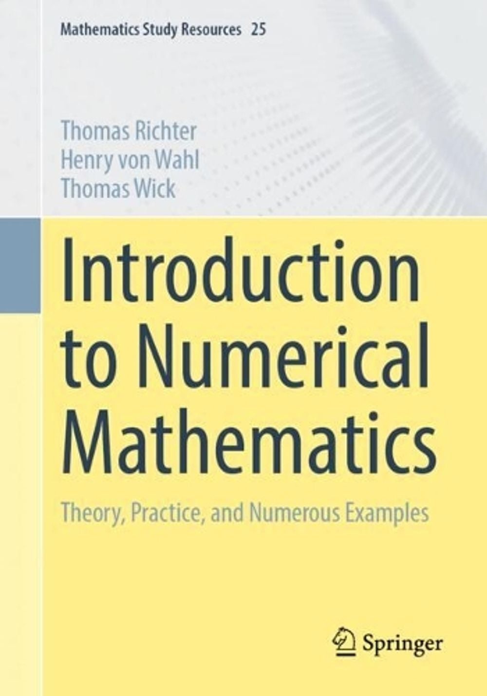 Introduction to Numerical Mathematics by Thomas Richter - ISBN: 9783662725450