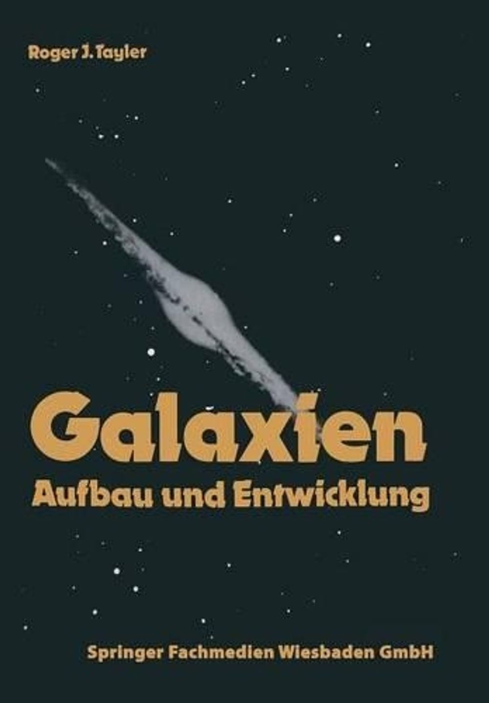 Galaxien by Roger J. Tayler - ISBN: 9783663019053