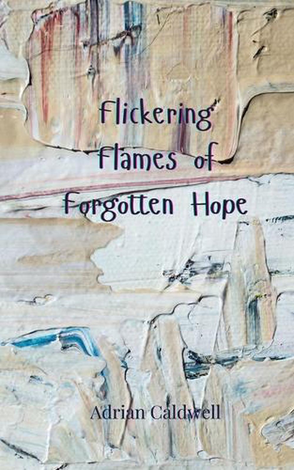 Flickering Flames of Forgotten Hope by Adrian Caldwell - ISBN: 9783690808606