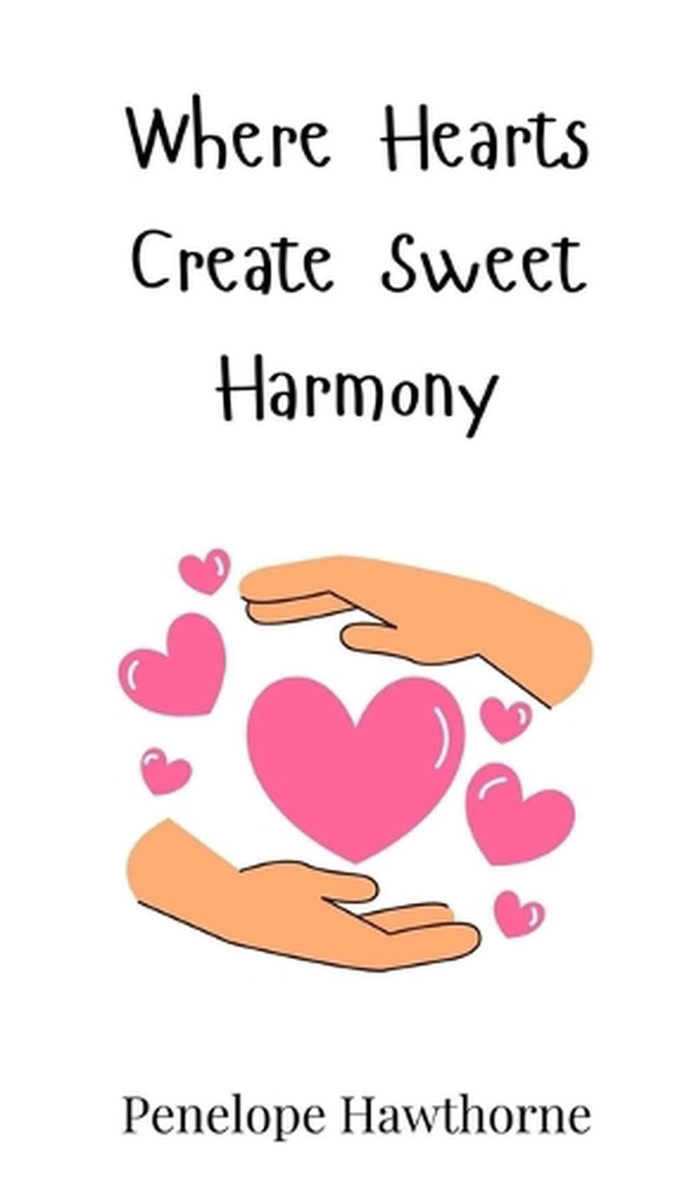 Where Hearts Create Sweet Harmony, 9783690813679