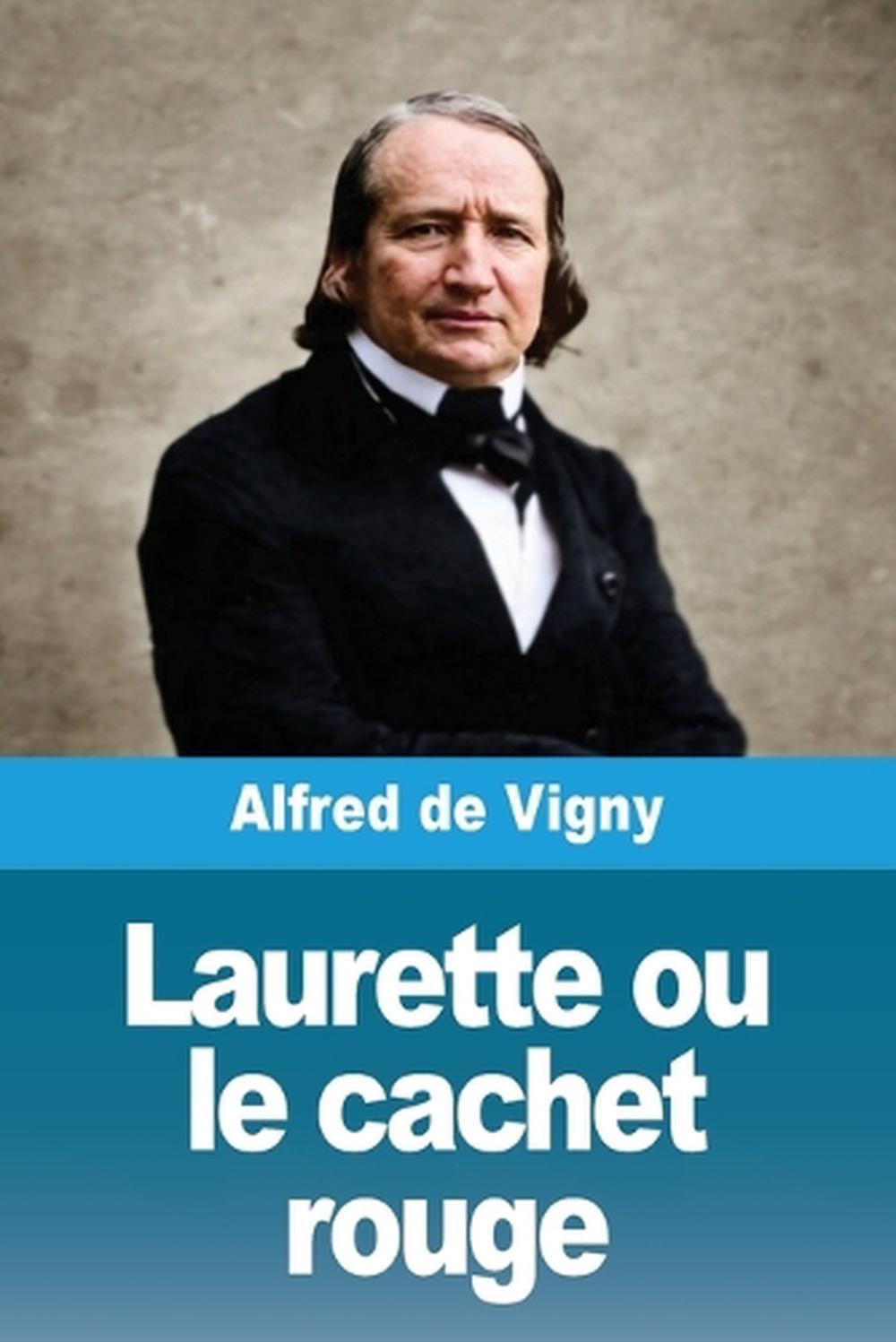 Laurette ou le cachet rouge by Alfred De Vigny, Paperback ...