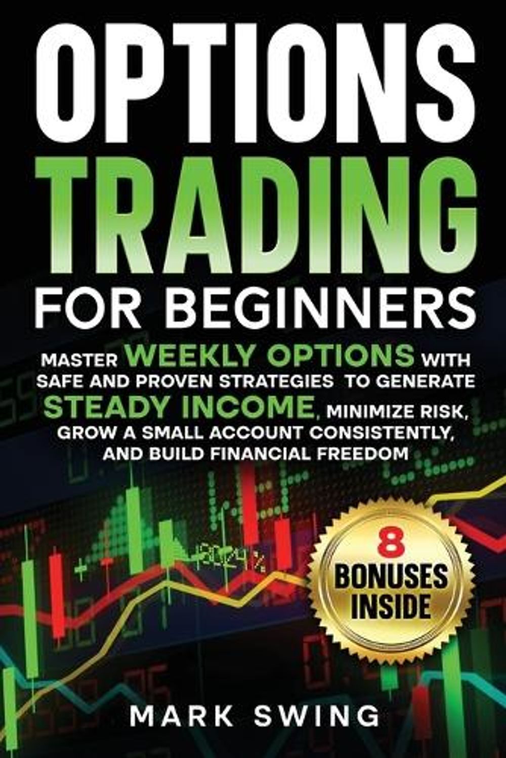 Options Trading for Beginners by Mark Swing - ISBN: 9783691049572