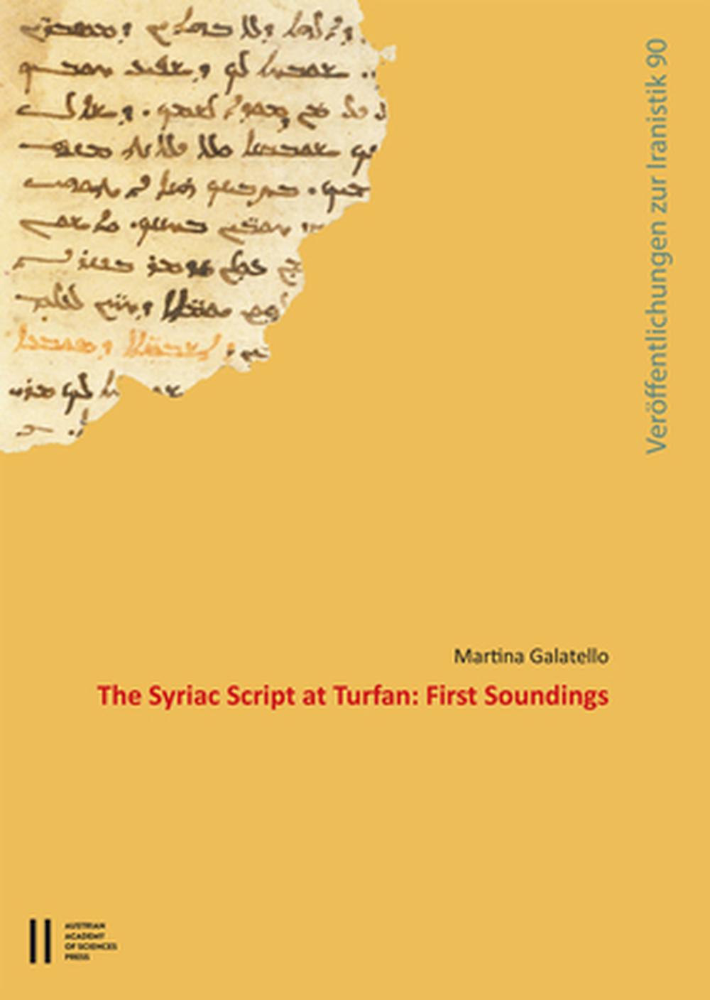 Syriac Square Script The Syriac Script at Turfan by Martina Galatello, Paperback ...