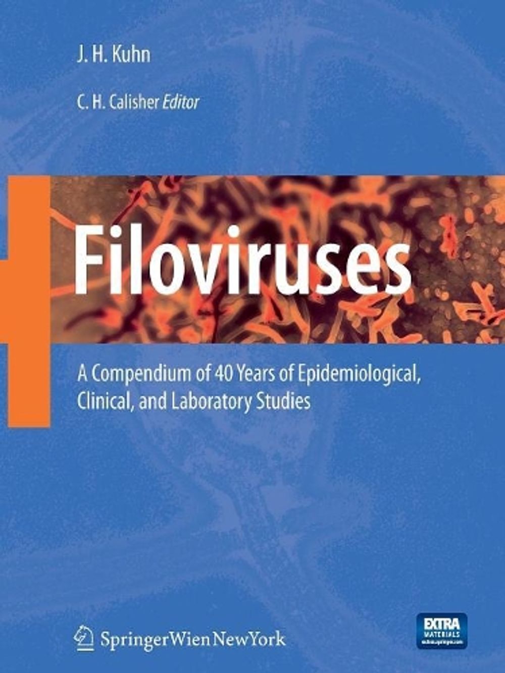 Filoviruses by Jens Kuhn - ISBN: 9783709148754