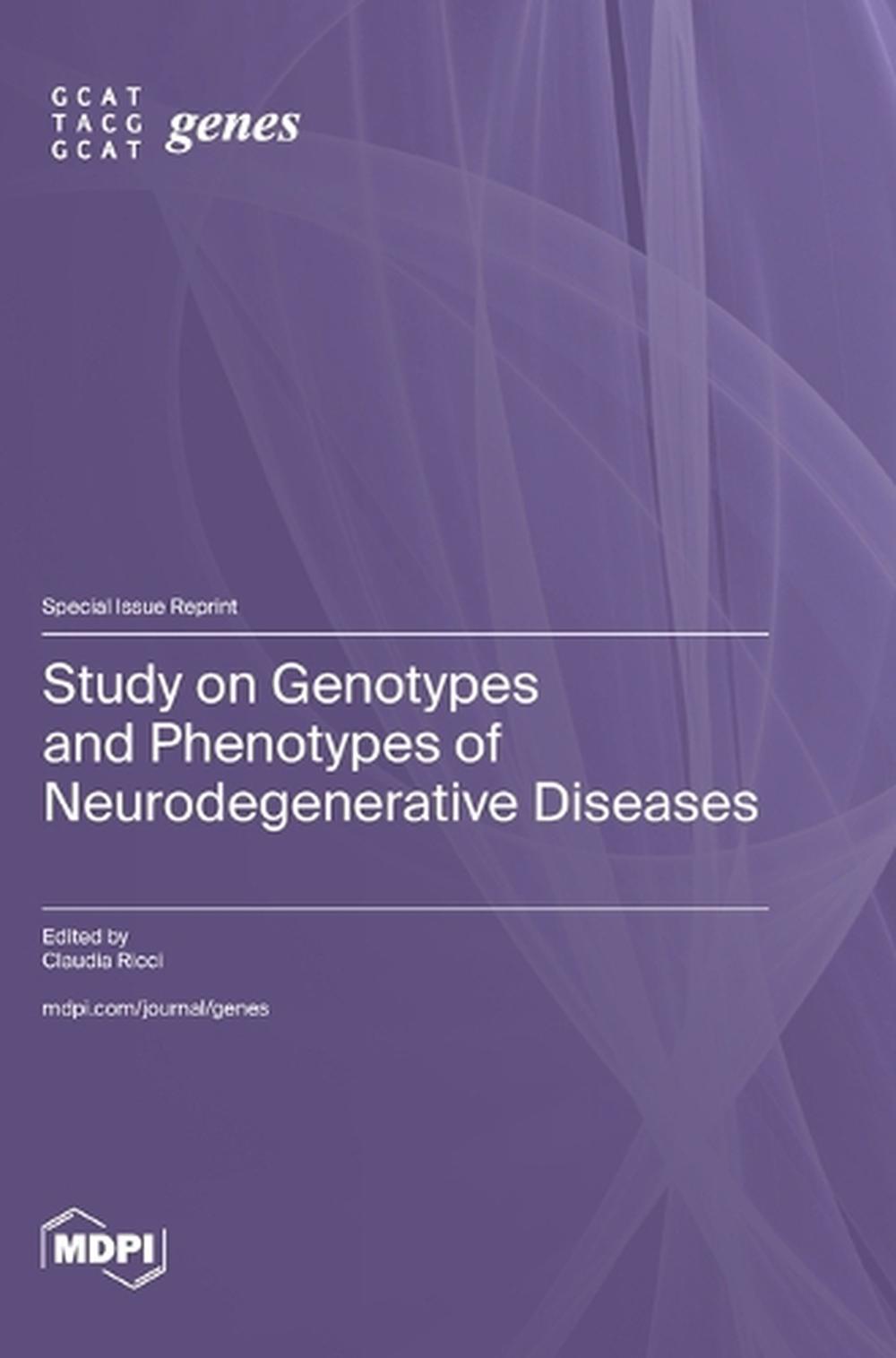Study on Genotypes and Phenotypes of Neurodegenerative Diseases by ...